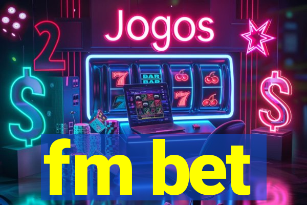 fm bet